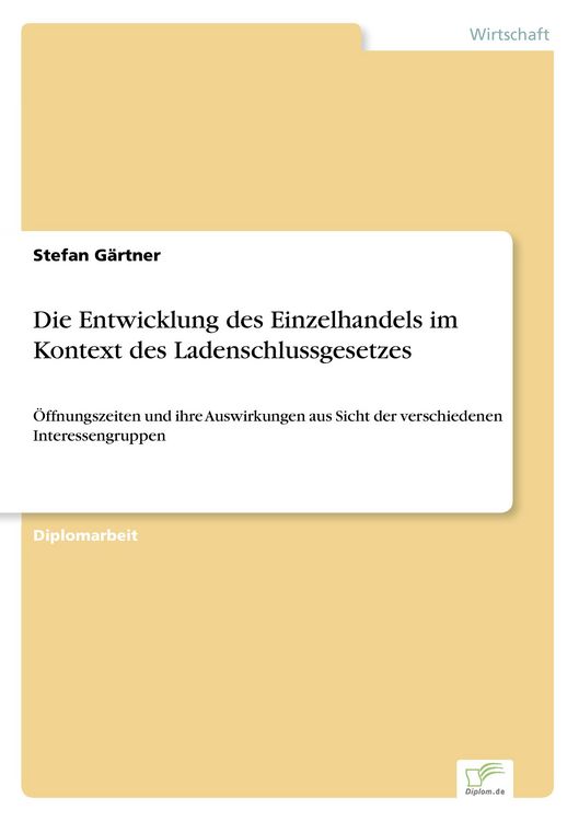 Produktbild: Die Entwicklung des Einzelhandels im Kontext des Ladenschlussgesetzes