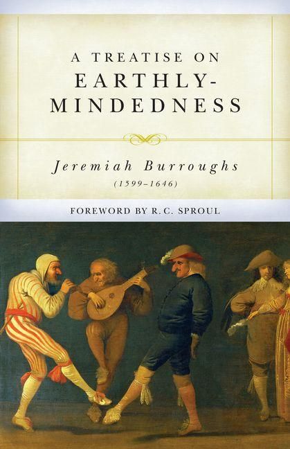 Produktbild: A Treatise on Earthly-Mindedness
