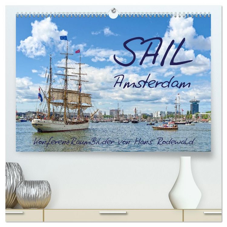 Produktbild: SAIL Amsterdam (hochwertiger Premium Wandkalender 2026 DIN A2 quer), Kunstdruck in Hochglanz