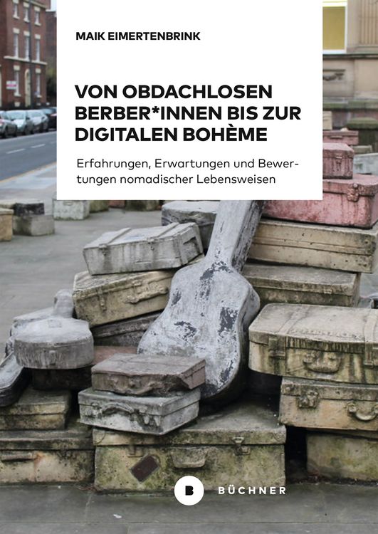 Produktbild: Von obdachlosen Berber*innen bis zur digitalen Boh&egrave;me