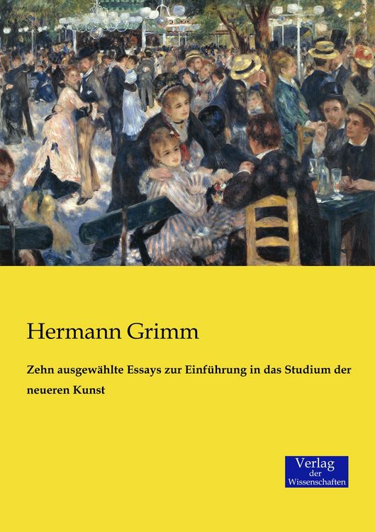 Produktbild: Zehn ausgew&auml;hlte Essays zur Einf&uuml;hrung in das Studium der neueren Kunst