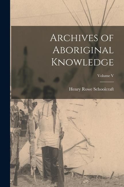 Produktbild: Archives of Aboriginal Knowledge; Volume V
