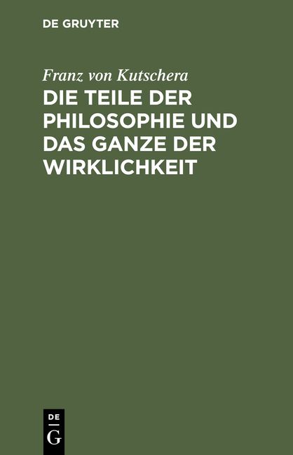 Produktbild: Die Teile der Philosophie und das Ganze der Wirklichkeit