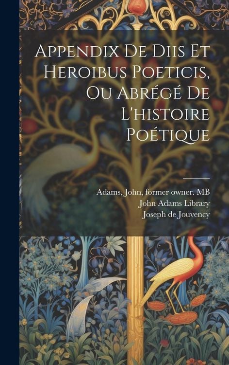 Produktbild: Appendix de diis et heroibus poeticis, ou Abr&eacute;g&eacute; de l'histoire po&eacute;tique