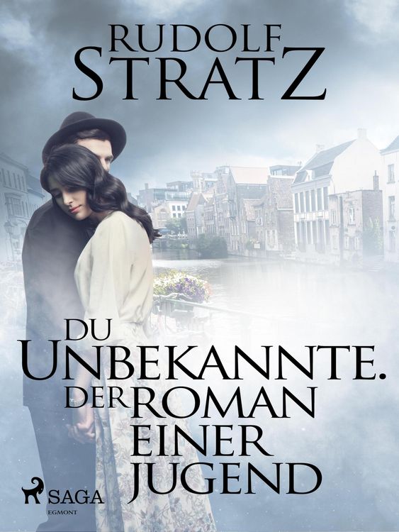 Produktbild: Du Unbekannte. Der Roman einer Jugend