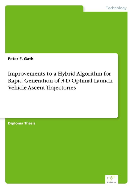 Produktbild: Improvements to a Hybrid Algorithm for Rapid Generation of 3-D Optimal Launch Vehicle Ascent Trajectories