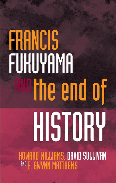 Produktbild: Francis Fukuyama and the End of History