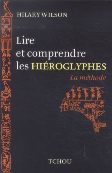 Produktbild: Lire et comprendre les hi&eacute;roglyphes: la m&eacute;thode
