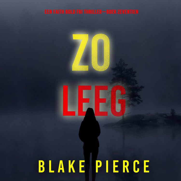Produktbild: Zo Leeg (Een Faith Bold FBI Thriller&mdash;Boek Zeventien)