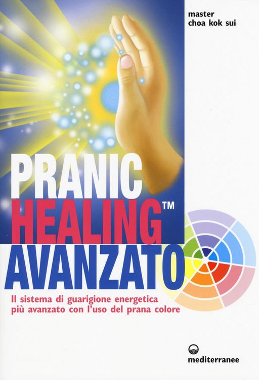 Produktbild: Pranic healing avanzato. Il sistema di guarigione energetica pi&ugrave; avanzato con l'uso del prana colore