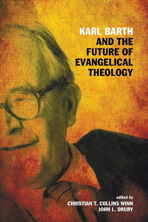 Produktbild: Karl Barth and the Future of Evangelical Theology