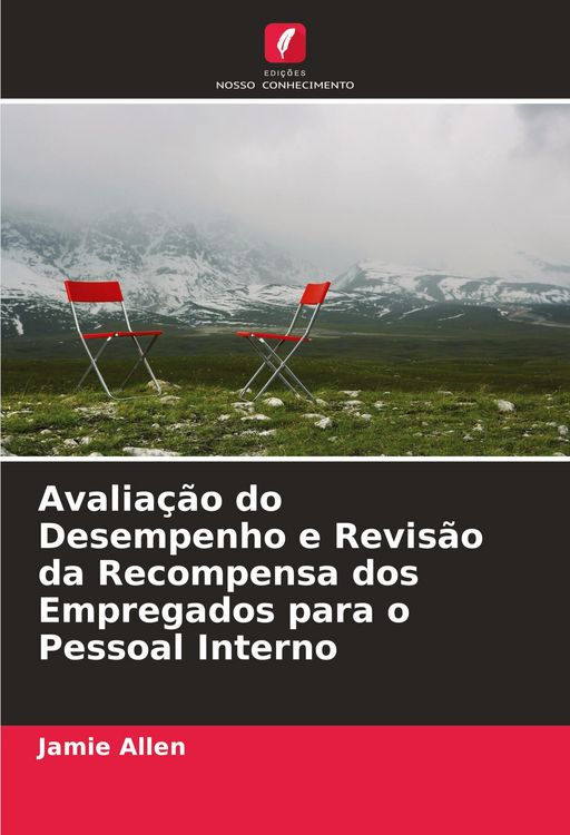 Produktbild: Avalia&ccedil;&atilde;o do Desempenho e Revis&atilde;o da Recompensa dos Empregados para o Pessoal Interno