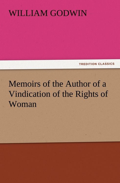 Produktbild: Memoirs of the Author of a Vindication of the Rights of Woman
