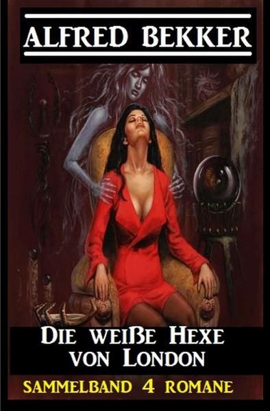Produktbild: Die wei&szlig;e Hexe von London: Sammelband 4 Romane