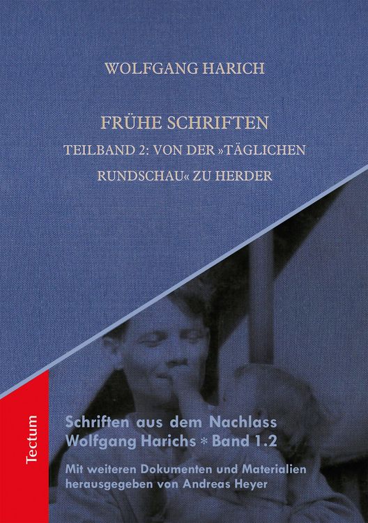 Produktbild: Fr&uuml;he Schriften. Teilband 2: Von der "T&auml;glichen Rundschau" zu Herder