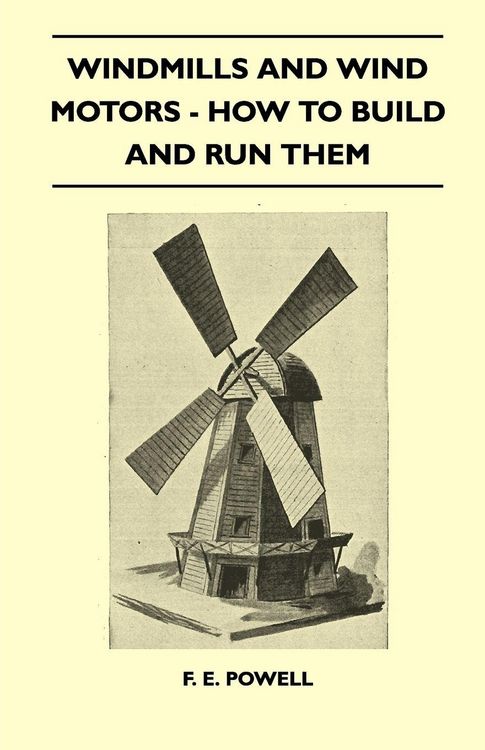Produktbild: Windmills And Wind Motors - How To Build And Run Them