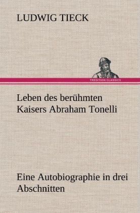Produktbild: Leben des ber&uuml;hmten Kaisers Abraham Tonelli