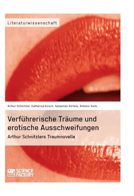 Produktbild: Verf&uuml;hrerische Tr&auml;ume und erotische Ausschweifungen. Arthur Schnitzlers Traumnovelle