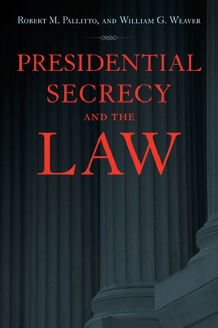 Produktbild: Presidential Secrecy and the Law