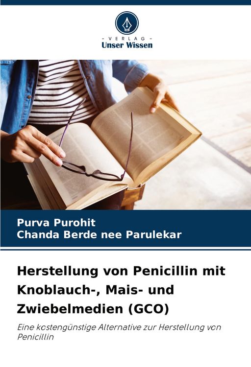 Produktbild: Herstellung von Penicillin mit Knoblauch-, Mais- und Zwiebelmedien (GCO)