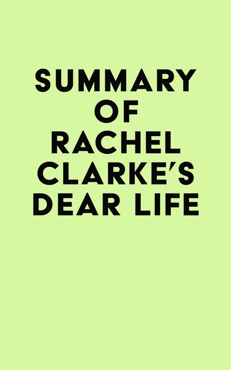 Produktbild: Summary of Rachel Clarke's Dear Life