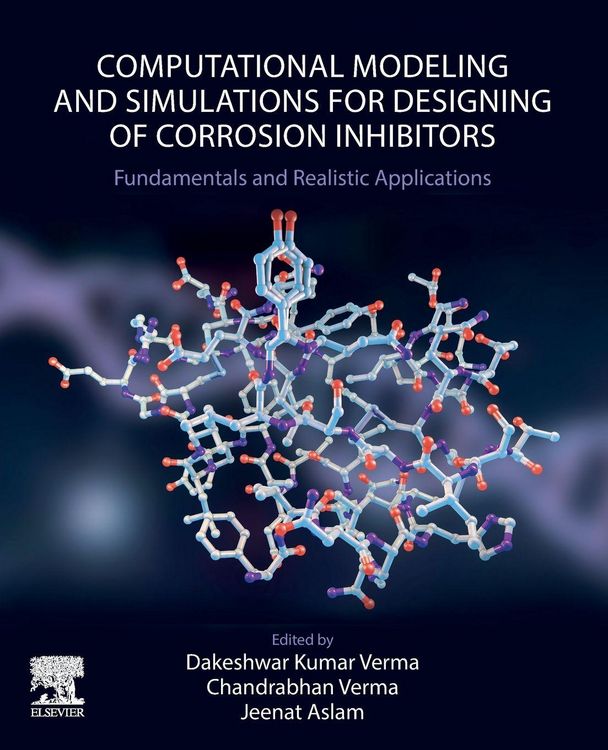 Produktbild: Computational Modelling and Simulations for Designing of Corrosion Inhibitors