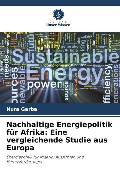 Produktbild: Nachhaltige Energiepolitik f&uuml;r Afrika: Eine vergleichende Studie aus Europa