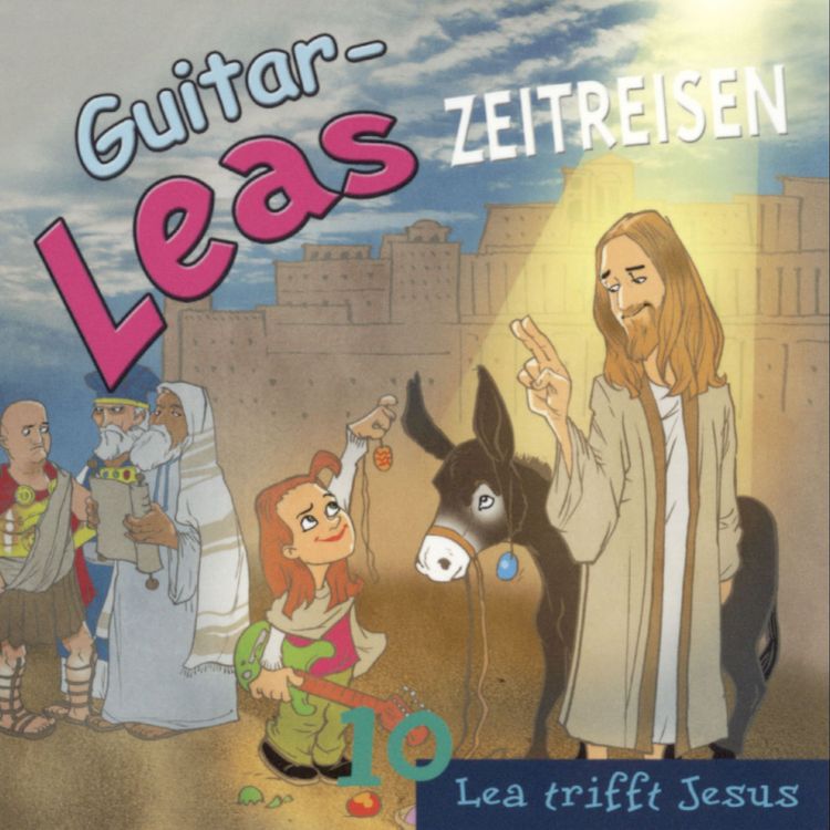 Produktbild: Guitar-Leas Zeitreisen - Teil 10: Lea trifft Jesus