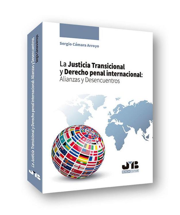 Produktbild: La justicia transicional y derecho penal internacional : alianzas y desencuentros