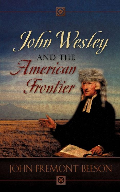 Produktbild: John Wesley and the American Frontier