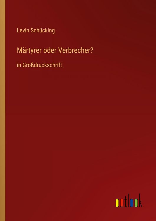Produktbild: M&auml;rtyrer oder Verbrecher?