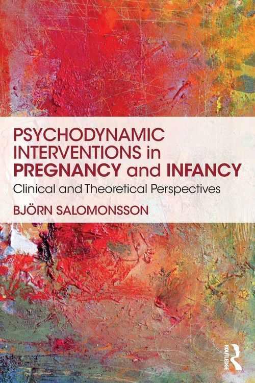 Produktbild: Psychodynamic Interventions in Pregnancy and Infancy