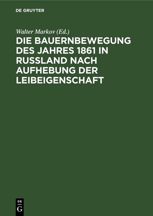 Produktbild: Die Bauernbewegung des Jahres 1861 in Russland nach Aufhebung der Leibeigenschaft