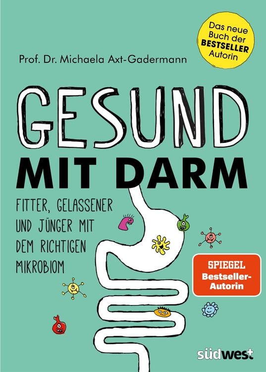 Produktbild: Gesund mit Darm. Fitter, gelassener und jünger mit dem richtigen Mikrobiom