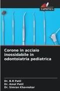 Produktbild: Corone in acciaio inossidabile in odontoiatria pediatrica