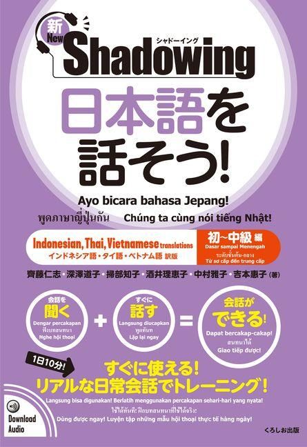 Produktbild: New-Shadowing: Let's Speak Japanese! Beginner to Intermediate Edition: Indonesian, Thai, Vietnamese Translations