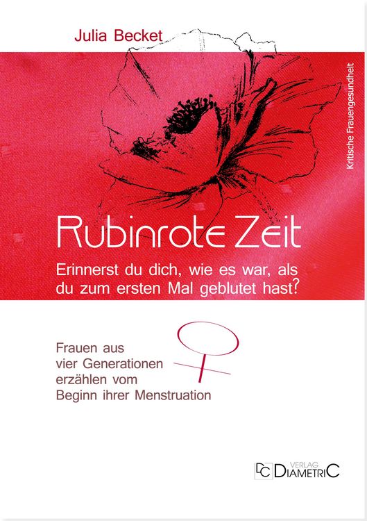 Produktbild: Rubinrote Zeit: Erinnerst du dich, wie es war, als du zum ersten Mal geblutet hast?