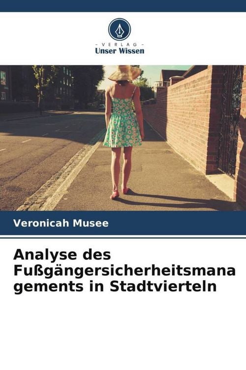 Produktbild: Analyse des Fu&szlig;g&auml;ngersicherheitsmanagements in Stadtvierteln