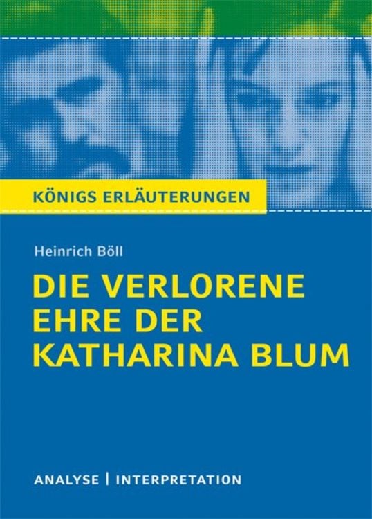 Bild vom Artikel Die verlorene Ehre der Katharina Blum von Heinrich Böll. vom Autor Heinrich Böll
