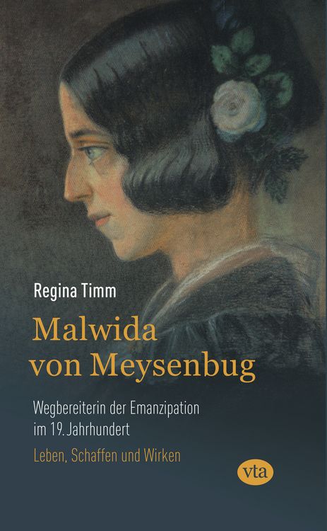 Produktbild: Malwida von Meysenbug - Wegbereiterin der Emanzipation im 19. Jahrhundert