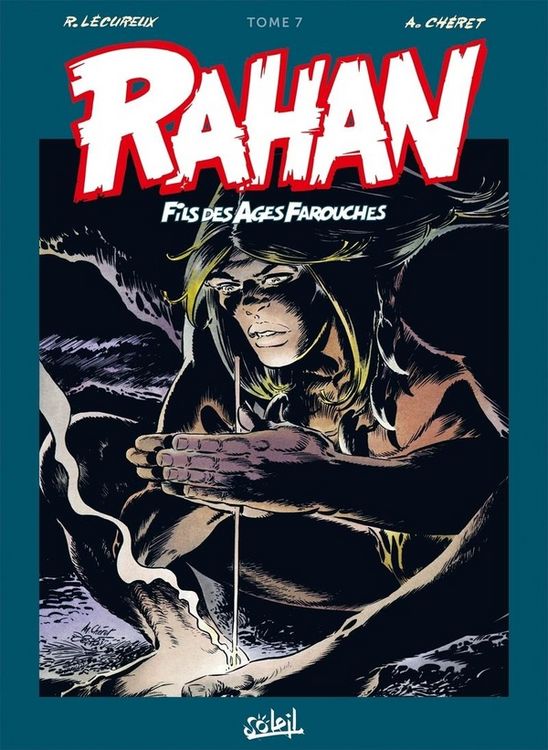 Produktbild: Rahan, fils des &acirc;ges farouches : l'int&eacute;grale. Tome 7