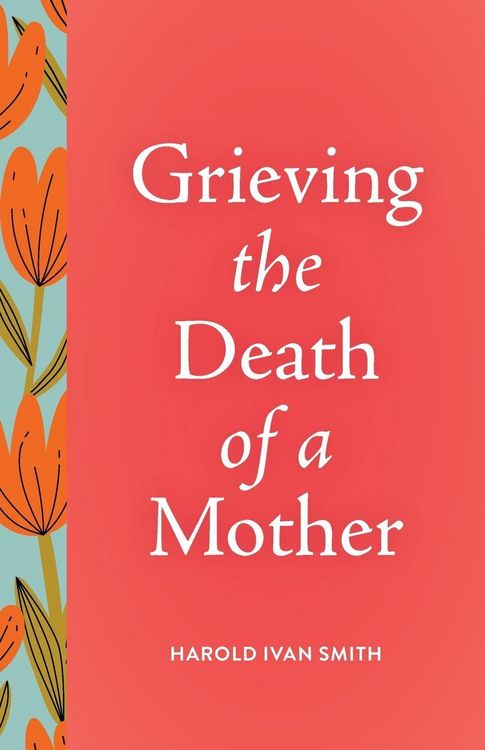 Produktbild: Grieving the Death of a Mother