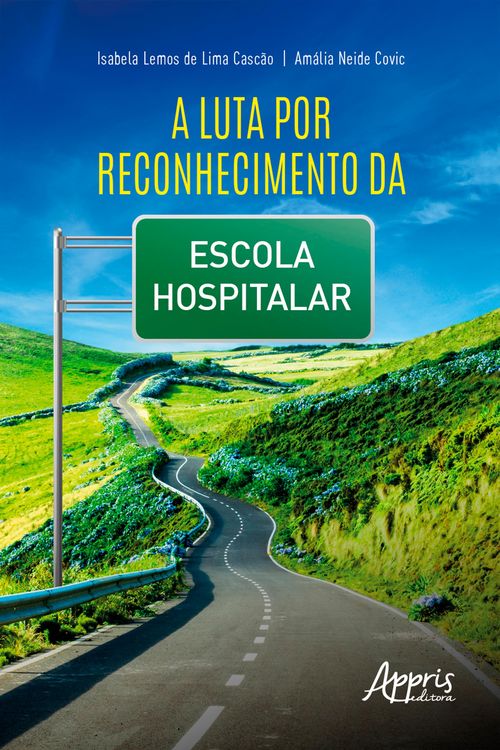 Produktbild: A Luta por Reconhecimento da Escola Hospitalar