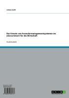 Produktbild: Der Einsatz von Formularmanagementsystemen im eGovernment f&uuml;r die Wirtschaft