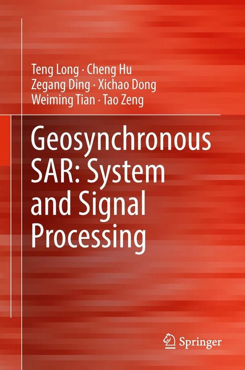 Produktbild: Geosynchronous SAR: System and Signal Processing