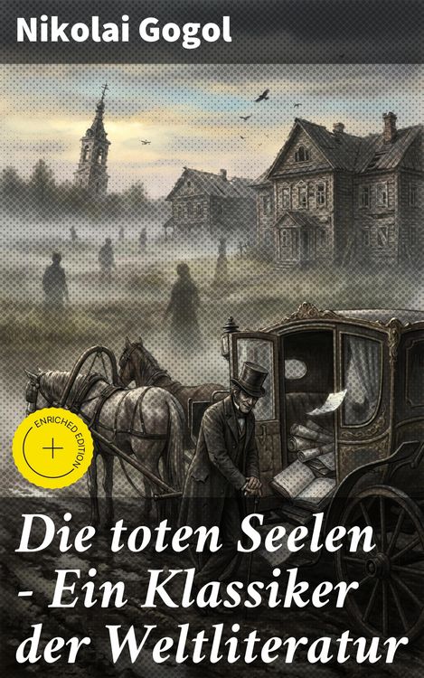 Produktbild: Die toten Seelen - Ein Klassiker der Weltliteratur
