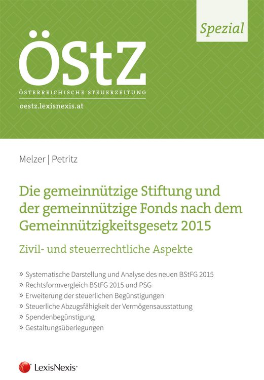 Produktbild: &Ouml;StZ Spezial: Die gemeinn&uuml;tzige Stiftung und der gemeinn&uuml;tzige Fonds nach dem Gemeinn&uuml;tzigkeitsgesetz 2015