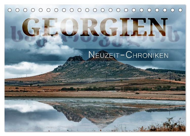 Produktbild: Georgien - Neuzeit-Chroniken (Tischkalender 2026 DIN A5 quer), CALVENDO Monatskalender