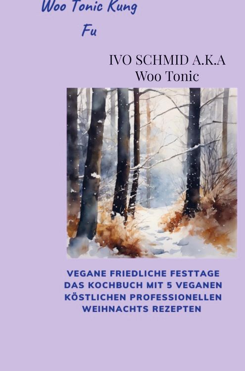 Produktbild: Woo Tonic Kung Fu Vegane Friedliche Festtage das Buch