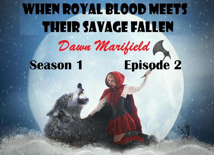 Produktbild: When Royal Blood Meets Their Savage Fallen Season 1 Episode 2 (When Royal Blood Meet Their Savage Fallen, #3)